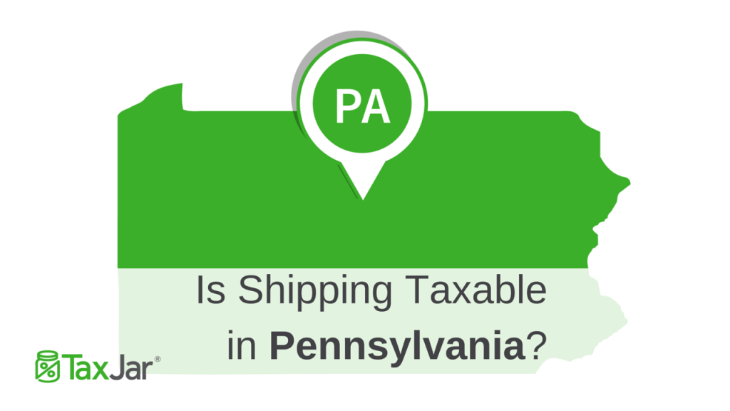 Shipping Taxability Pennsylvania