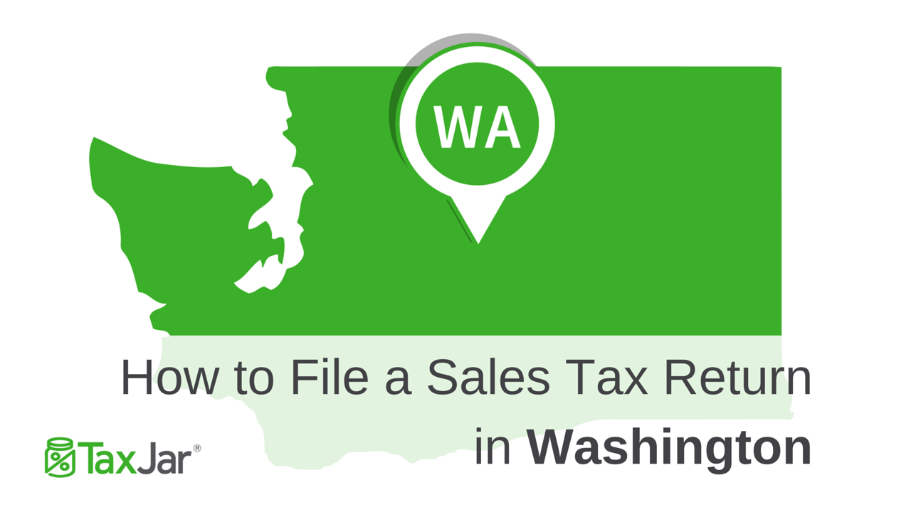 how-to-file-a-sales-tax-return-in-washington-state