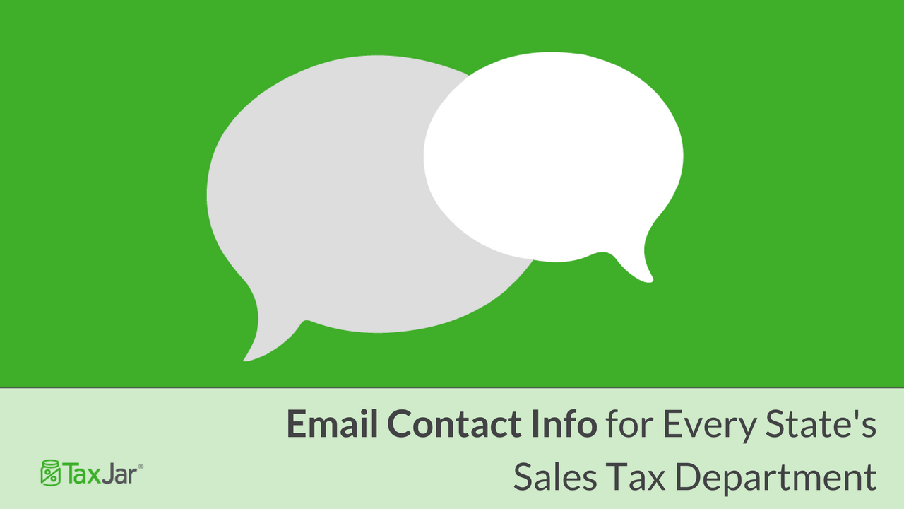 Email Contact Info for Every State&#39;s Sales Tax Department