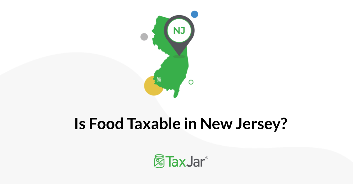 Is Food Taxable In New Jersey TaxJar